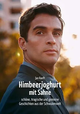E-Book (epub) Himbeerjoghurt mit Sahne von Jan Ranft