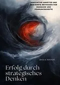 E-Book (epub) Erfolg durch strategisches Denken von Rick H. Huston