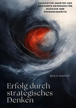 E-Book (epub) Erfolg durch strategisches Denken von Rick H. Huston