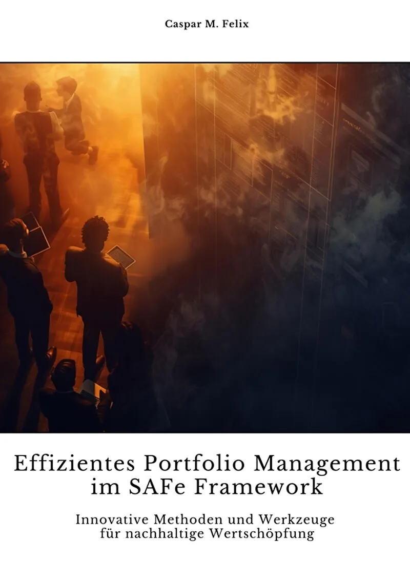 Effizientes Portfolio Management im SAFe Framework