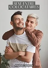 E-Book (epub) Sexe entre Colocataires von Manuel García