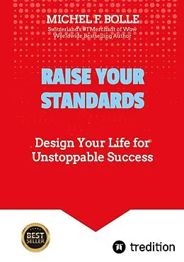 E-Book (epub) RAISE YOUR STANDARDS von Michel F. Bolle