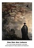 E-Book (epub) Das Dao des Lebens von Sakda Mingzhu