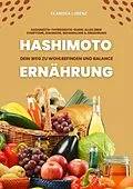 E-Book (epub) Hashimoto und Ernährung: Dein Weg zu Wohlbefinden und Balance (Hashimoto-Thyreoiditis-Guide: Alles über Symptome, Diagnose, Behandlung und Ernährung) von Clarissa Lorenz