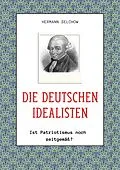 E-Book (epub) Die deutschen Idealisten von Hermann Selchow