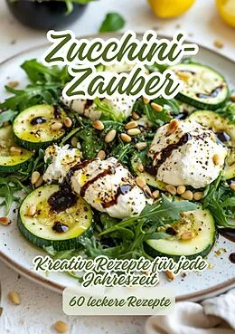E-Book (epub) Zucchini-Zauber von Diana Kluge