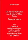 E-Book (epub) Der tiefe Fall des Westens und die bitteren Tränen Europas von Michael Ghanem