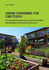 E-Book (epub) Urban Gardening für Einsteiger von Zora Thalberg
