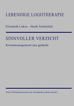 E-Book (epub) Sinnvoller Verzicht von Elisabeth Lukas, Heidi Schönfeld