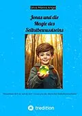 E-Book (epub) Jonas und die Magie des Selbstbewusstseins von Silvia Mareia Angel