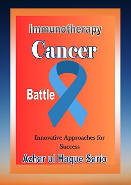 eBook (epub) Immunotherapy Cancer Battle de Azhar ul Haque Sario