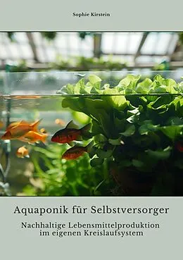 E-Book (epub) Aquaponik für Selbstversorger von Sophie Kirstein