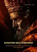 E-Book (epub) Schatten des Löwenherz von Richard O. Tellis