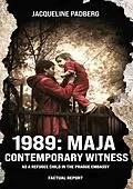 E-Book (epub) 1989: Maja, contemporary witness von Jacqueline Padberg