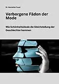 E-Book (epub) Verborgene Fäden der Mode von Henriette Freud
