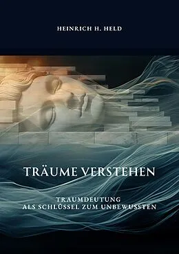 E-Book (epub) Träume verstehen von Heinrich H. Held