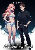 E-Book (epub) Me and my Boss von Emily White