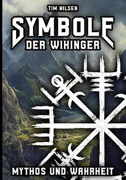 E-Book (epub) Symbole der Wikinger - Mythos und Wahrheit von Tim Nilsen