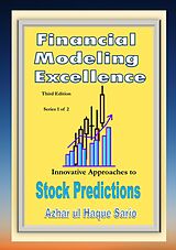 eBook (epub) Financial Modeling Excellence de Azhar ul Haque Sario