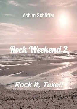E-Book (epub) Rock Weekend 2 von Achim Schäffer