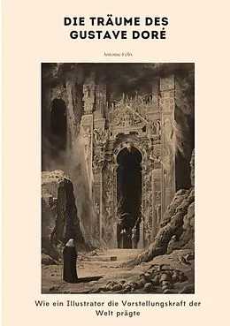 E-Book (epub) Die Träume des Gustave Doré von Antoine Félix