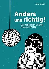 Kartonierter Einband Anders und richtig! von Jana Landolt