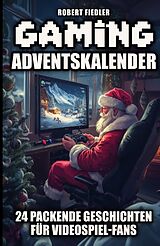 Kartonierter Einband Gaming Adventskalender von Robert Fiedler