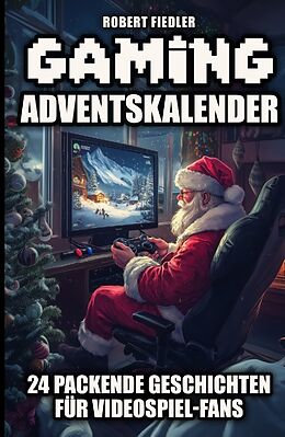 Kartonierter Einband Gaming Adventskalender von Robert Fiedler