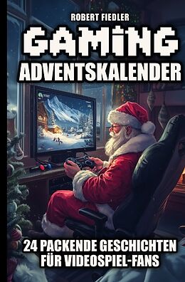 Fester Einband Gaming Adventskalender von Robert Fiedler