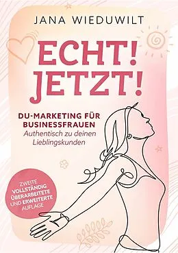 E-Book (epub) Echt ! Jetzt ! von Jana Wieduwilt