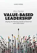E-Book (epub) Key Factor Value-Based Leadership von Ulrich Vogel