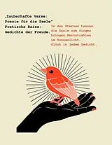 Kartonierter Einband Zauberhafte Verse: Poesie für die Seele Poetische Reise: Gedichte der Freude. von Sylvia Müller