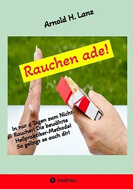 E-Book (epub) Rauchen ade! von Arnold H. Lanz