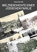 E-Book (epub) Weltgeschichte einer jüdischen Familie von Yakub Zair-Bek
