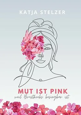 E-Book (epub) Mut ist pink von Katja Stelzer