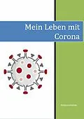 E-Book (epub) Mein Leben mit Corona von Rebecca Rohde