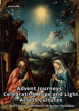 Livre Relié Advent Journeys: Celebrating Hope and Light Across Cultures de Jenny Fuller