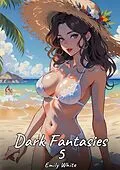 E-Book (epub) Dark Fantasies. 5 von Emily White