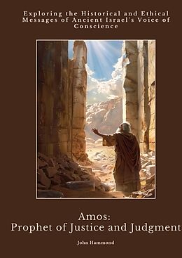 Livre Relié Amos: Prophet of Justice and Judgment de John Hammond