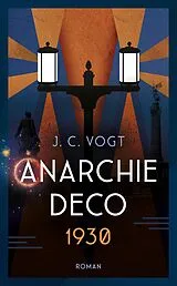 Kartonierter Einband Anarchie Déco 1930 von JC Vogt