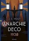 E-Book (epub) Anarchie Déco 1930 von Jc Vogt