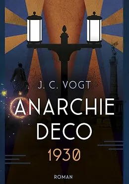 E-Book (epub) Anarchie Déco 1930 von Jc Vogt