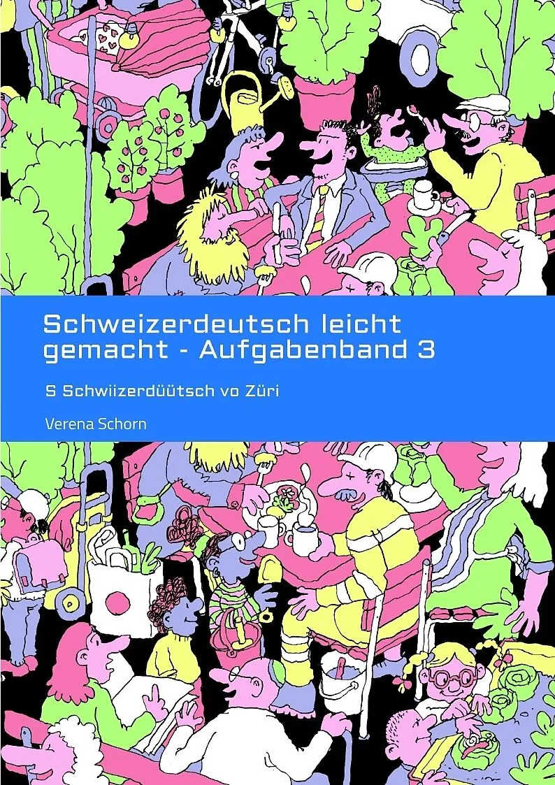 Schweizerdeutsch leicht gemacht - Aufgabenband 3