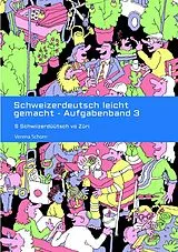E-Book (epub) Schweizerdeutsch leicht gemacht - Aufgabenband 3 von Verena Schorn