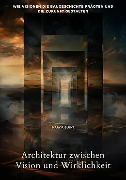 E-Book (epub) Architektur zwischen Vision und Wirklichkeit von Mary F. Blunt