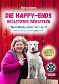 E-Book (epub) DIE HAPPY-ENDS VERLETZTER TIERSEELEN von Monica Deters