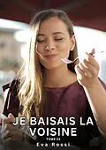 E-Book (epub) Je baisais la Voisine. Tome 23 von Eva Rossi