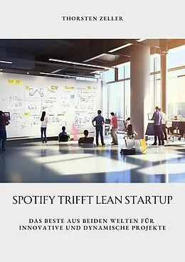 E-Book (epub) Spotify trifft Lean Startup von Thorsten Zeller