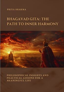 Couverture cartonnée Bhagavad Gita: The Path to Inner Harmony de Priya Sharma