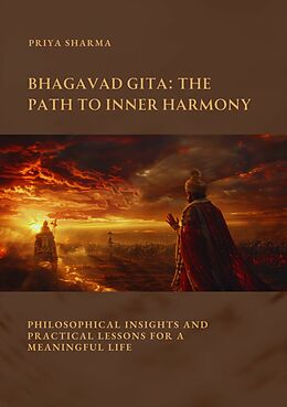 eBook (epub) Bhagavad Gita: The Path to Inner Harmony de Priya Sharma